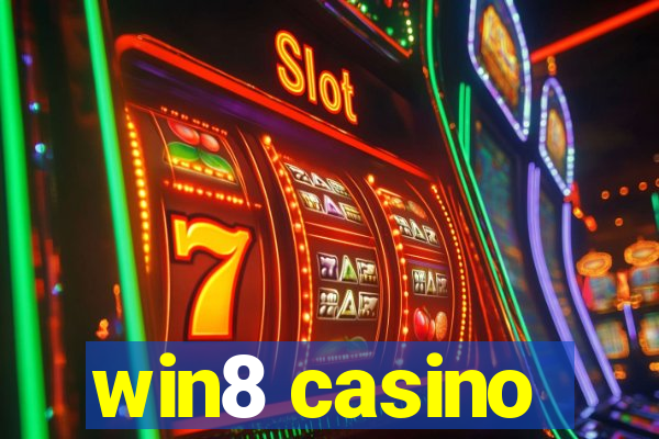 win8 casino